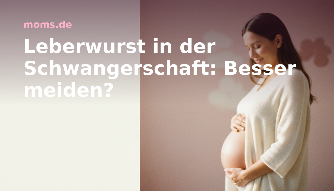 Leberwurst in der Schwangerschaft: Besser meiden?